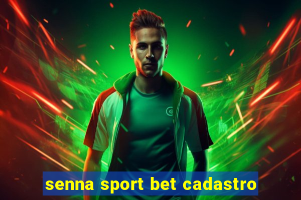 senna sport bet cadastro